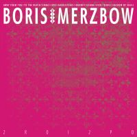 Boris - & Merzbow - 2R0I2P0
