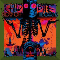 Child Bite - Blow Off The Omens