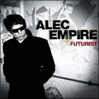 Alec Empire - Futurist