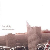 Flyindolly - Le Teorie Dell'Uomo Moderno