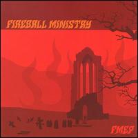 Fireball Ministry - FMEP