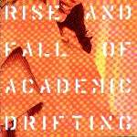 Giardini Di Mir - Rise And Fall Of Academic Drifting