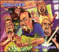 Greg Koch - Radio Free Gristle