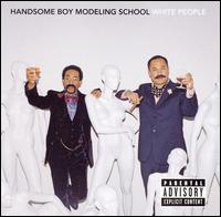 Handsome Boy Modeling School - White People