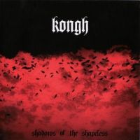 Kongh - Shadows Of The Shapeless