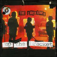 Libertines, The - Up The Bracket