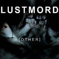 Lustmord - Other