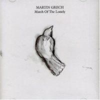Martin Grech - March Of The Lonely
