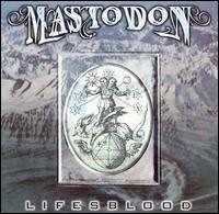 Mastodon - Lifesblood EP