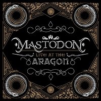 Mastodon - Live At Aragon