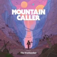 Mountain Caller - Chronicle I The Truthseeker