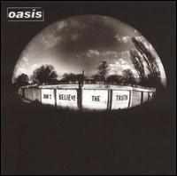 Oasis - Don t Believe The Truth