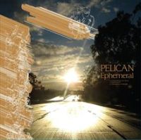 Pelican - Ephemeral EP