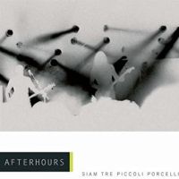 Afterhours - Siam Tre Piccoli Porcellin
