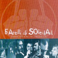 Fratelli Di Soledad - Sulla Strada In Concerto