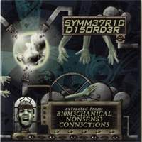 Symmetric Disorder - Extract From Biomechanical Nonsense Connection