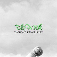 Thank - Thoughtless Cruelty