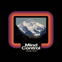 Uncle Acid And The Deadbeats - Mind Control