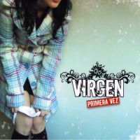 Virgen - Primera Vez