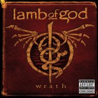 Lamb Of God - Wrath