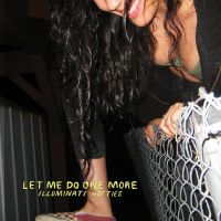 Illuminati Hotties - Let Me Do One More Time