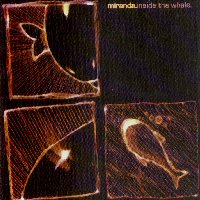 Miranda - Inside The Whale