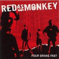 Red As Monkey - Four Break Fast